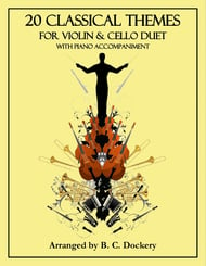  20 Classical Themes for Violin and Cello Duet with Piano Accompaniment P.O.D cover Thumbnail